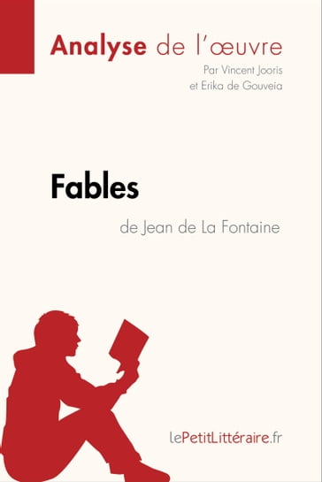 Fables de Jean de La Fontaine (Analyse de l'oeuvre) - Vincent Jooris - Erika de Gouveia - lePetitLitteraire