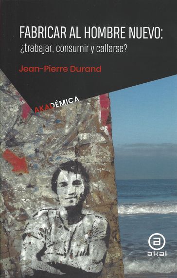 Fabricar al hombre nuevo - Durand Jean-Pierre