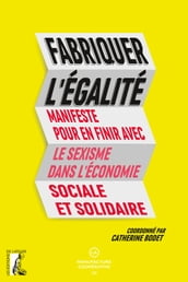 Fabriquer l égalité