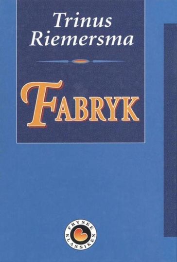 Fabryk - Trinus Riemersma