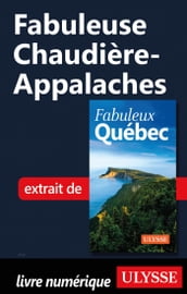 Fabuleuse Chaudière-Appalaches