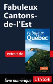 Fabuleux Cantons-de-l Est