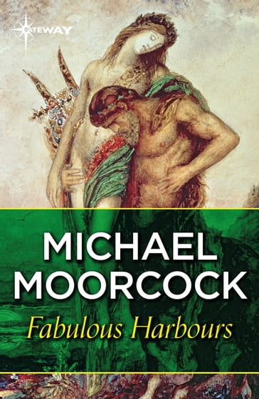 Fabulous Harbours - Michael Moorcock