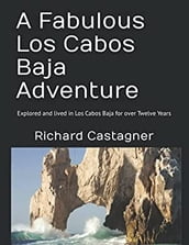 A Fabulous Los Cabos Baja Adventure