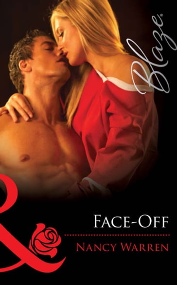 Face-Off (Encounters, Book 20) (Mills & Boon Blaze) - Nancy Warren