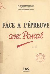 Face à l épreuve avec Pascal