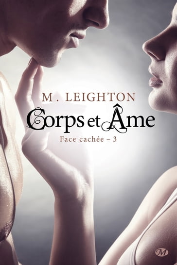 Face cachée, T3 : Corps et âme - M. Leighton