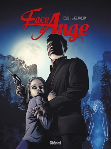 Face d'ange - Tome 02 - Angel Unzueta