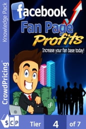 Facebook Fanpage Profits: Learn How To Drive Traffic To And Monetize Your Facebook Fan Page.