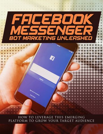 Facebook Messenger Bot Marketing Unleashed - Ramón Tarruella