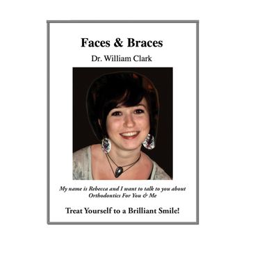 Faces & Braces - Dr. William Clark