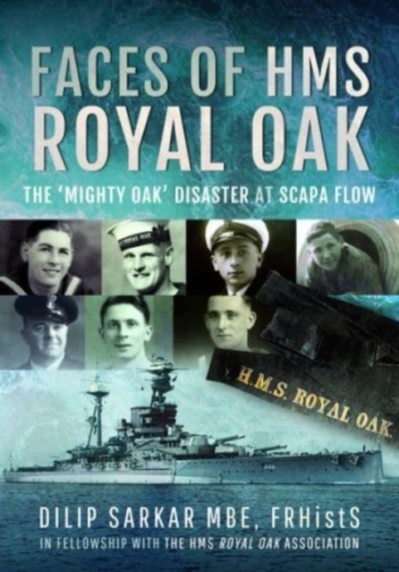 Faces of HMS Royal Oak - Dilip Sarkar