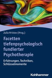 Facetten tiefenpsychologisch fundierter Psychotherapie