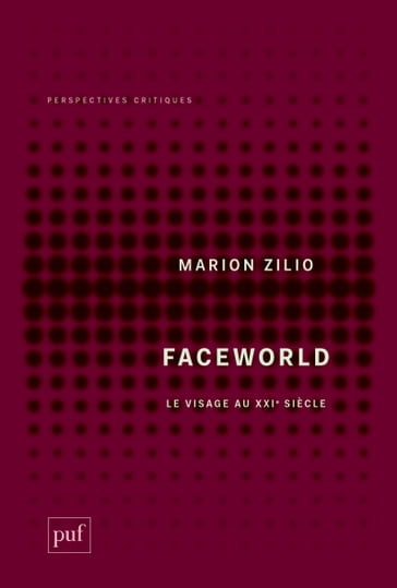 Faceworld - Laurent De Sutter - Marion Zilio