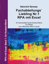 Fachabteilungs Liebling Nr.1 - RPA mit Excel