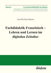 Fachdidaktik Französisch Lehren und Lernen im digitalen Zeitalter