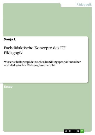 Fachdidaktische Konzepte des UF Padagogik - Sonja L