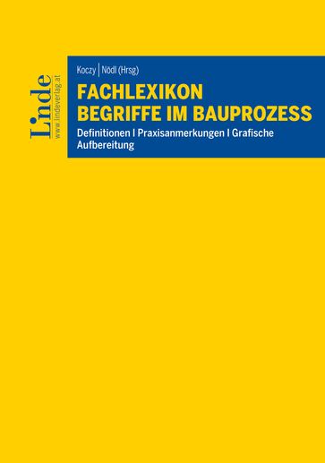 Fachlexikon Begriffe im Bauprozess - Elisabeth Stocker - Christopher Peitsch - Julia Haumer-Morzinger