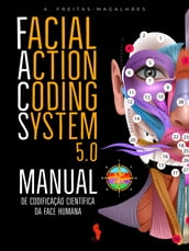 Facial Action Coding System 5.0 (20ª Edição)