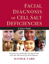 Facial Diagnosis of Cell Salt Deficiencies