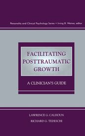 Facilitating Posttraumatic Growth