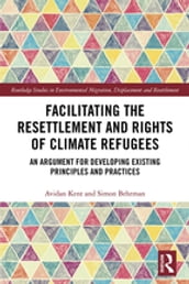 Facilitating the Resettlement and Rights of Climate Refugees