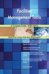 Facilities Management Tools A Complete Guide - 2020 Edition