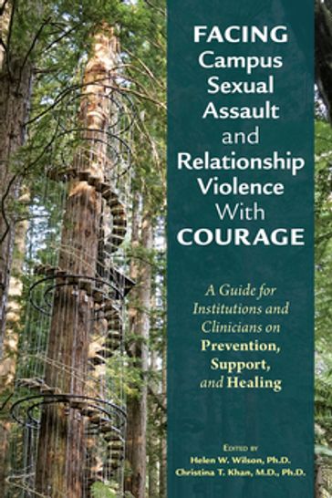 Facing Campus Sexual Assault and Relationship Violence With Courage