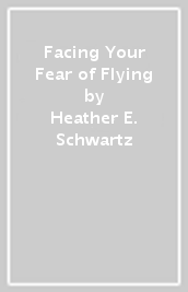 Facing Your Fear of Flying