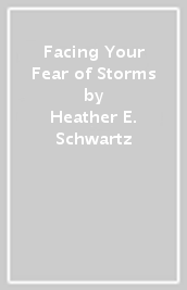 Facing Your Fear of Storms