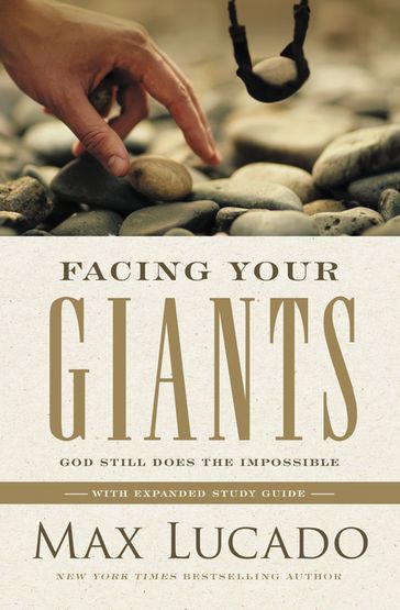 Facing Your Giants - Max Lucado