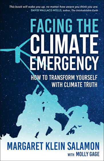 Facing the Climate Emergency - Margaret Klein Salamon - Molly Gage