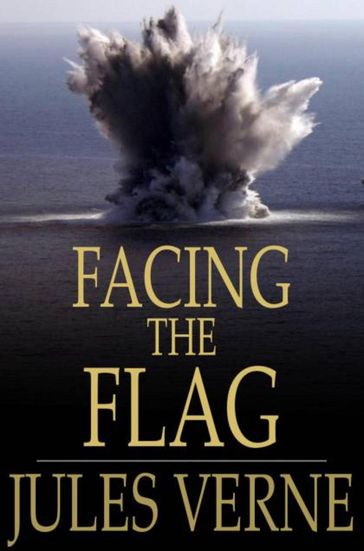 Facing the Flag - Verne Jules