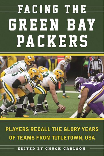 Facing the Green Bay Packers - Chuck Carlson