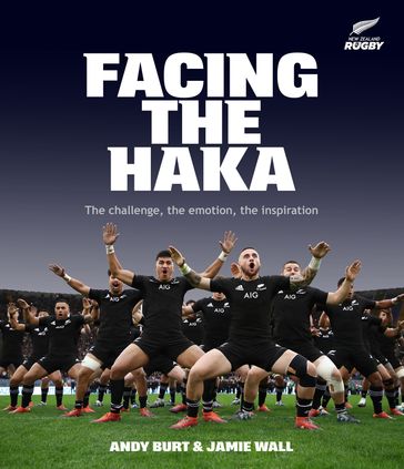 Facing the Haka - Andy Burt - Jamie Wall