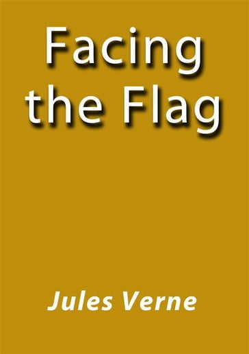 Facing the flag - Verne Jules