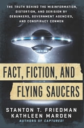 Fact, Fiction, and Flying Saucers