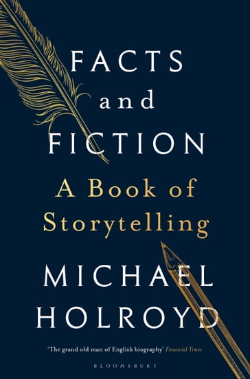 Facts and Fiction - Michael Holroyd