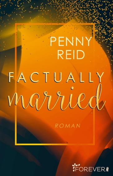 Factually married - Penny Reid