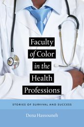 Faculty of Color in the Health Professions