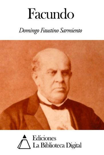 Facundo - Domingo Faustino Sarmiento