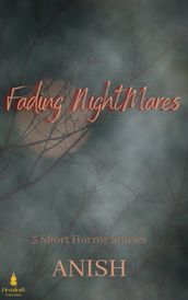 Fading Nightmares