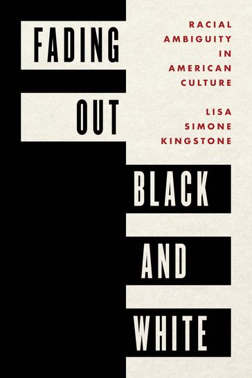 Fading Out Black and White - Lisa Simone Kingstone