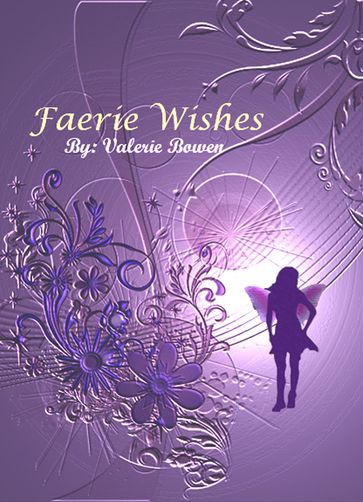 Faerie Wishes - Valerie Bowen