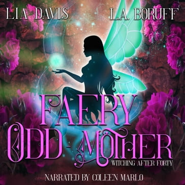 Faery Odd-Mother - Lia Davis - L.A. Boruff