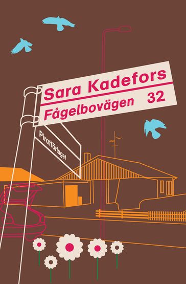 Fagelbovägen 32 - Sara Kadefors