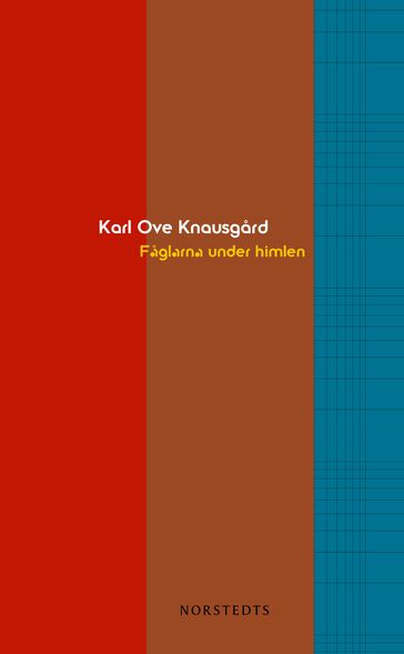 Faglarna under himlen - Karl Ove Knausgard - Peter Karlsson