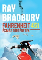 Fahrenheit 451 és más történetek