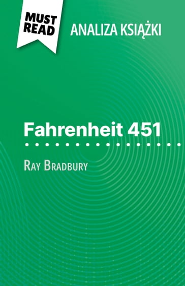 Fahrenheit 451 ksika Ray Bradbury (Analiza ksiki) - Anne-Sophie De Clercq