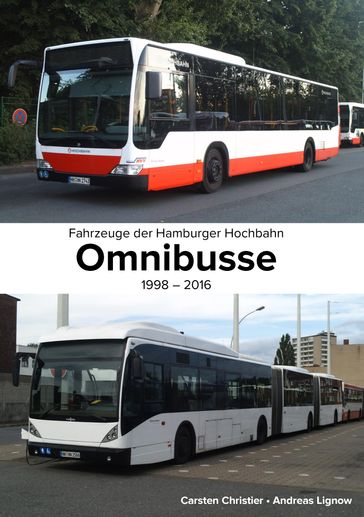 Fahrzeuge der Hamburger Hochbahn: Omnibusse - Andreas Lignow - Carsten Christier